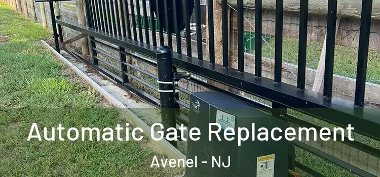 Automatic Gate Replacement Avenel - NJ