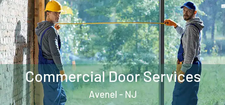 Commercial Door Services Avenel - NJ