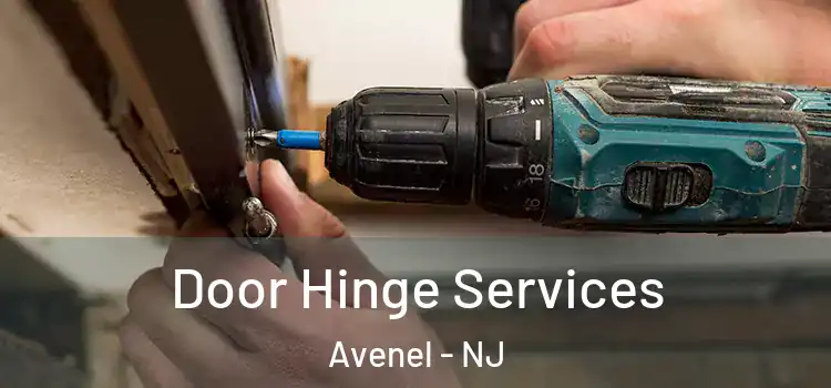 Door Hinge Services Avenel - NJ