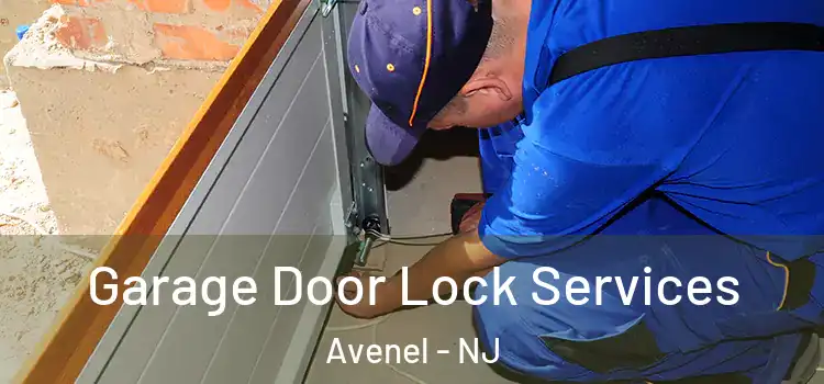 Garage Door Lock Services Avenel - NJ