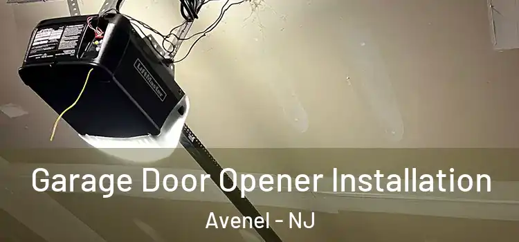  Garage Door Opener Installation Avenel - NJ